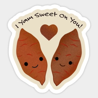 I Yam Sweet On You Sweet Potatoes Sticker